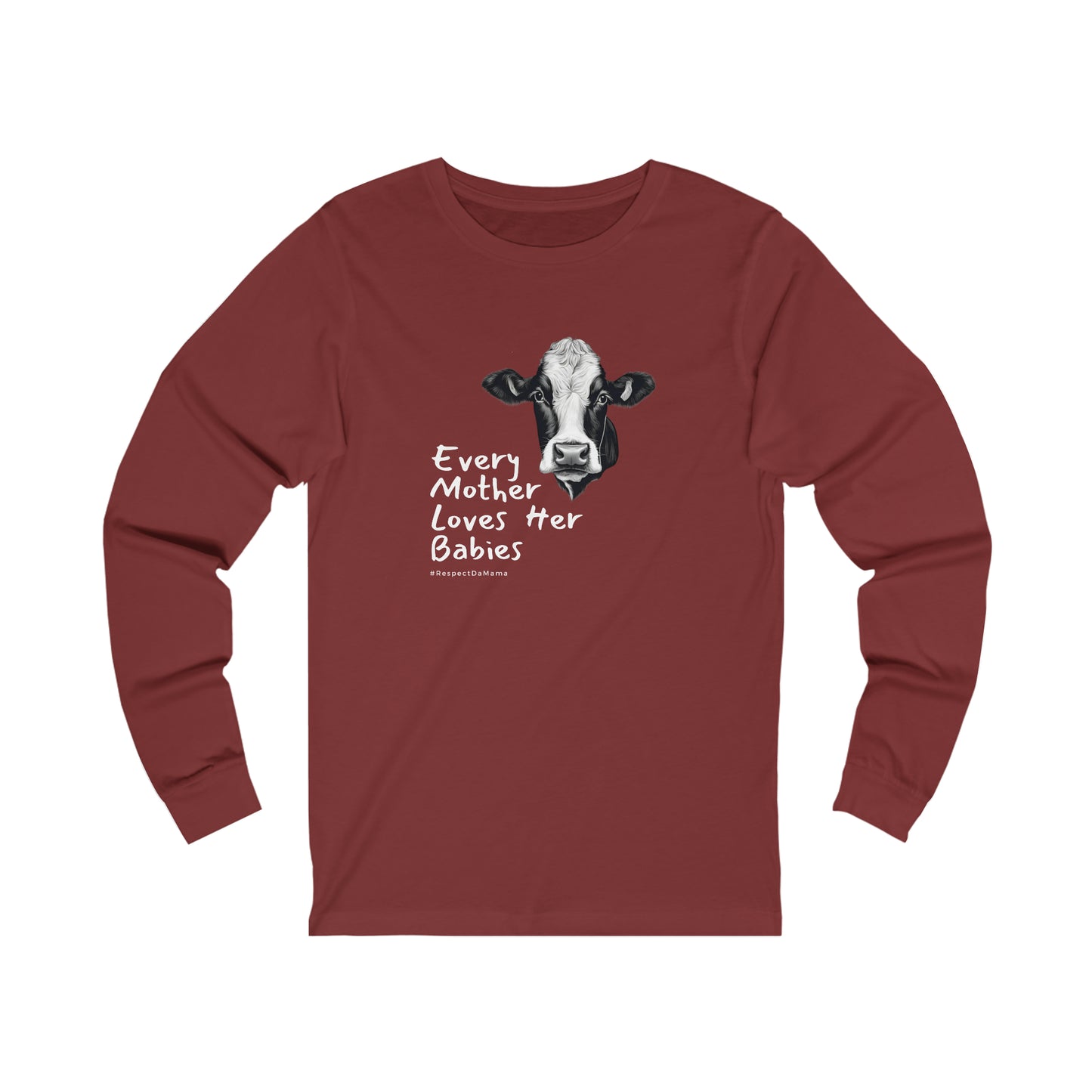 Every Mother Loves [Unisex Jersey Long Sleeve Tee]