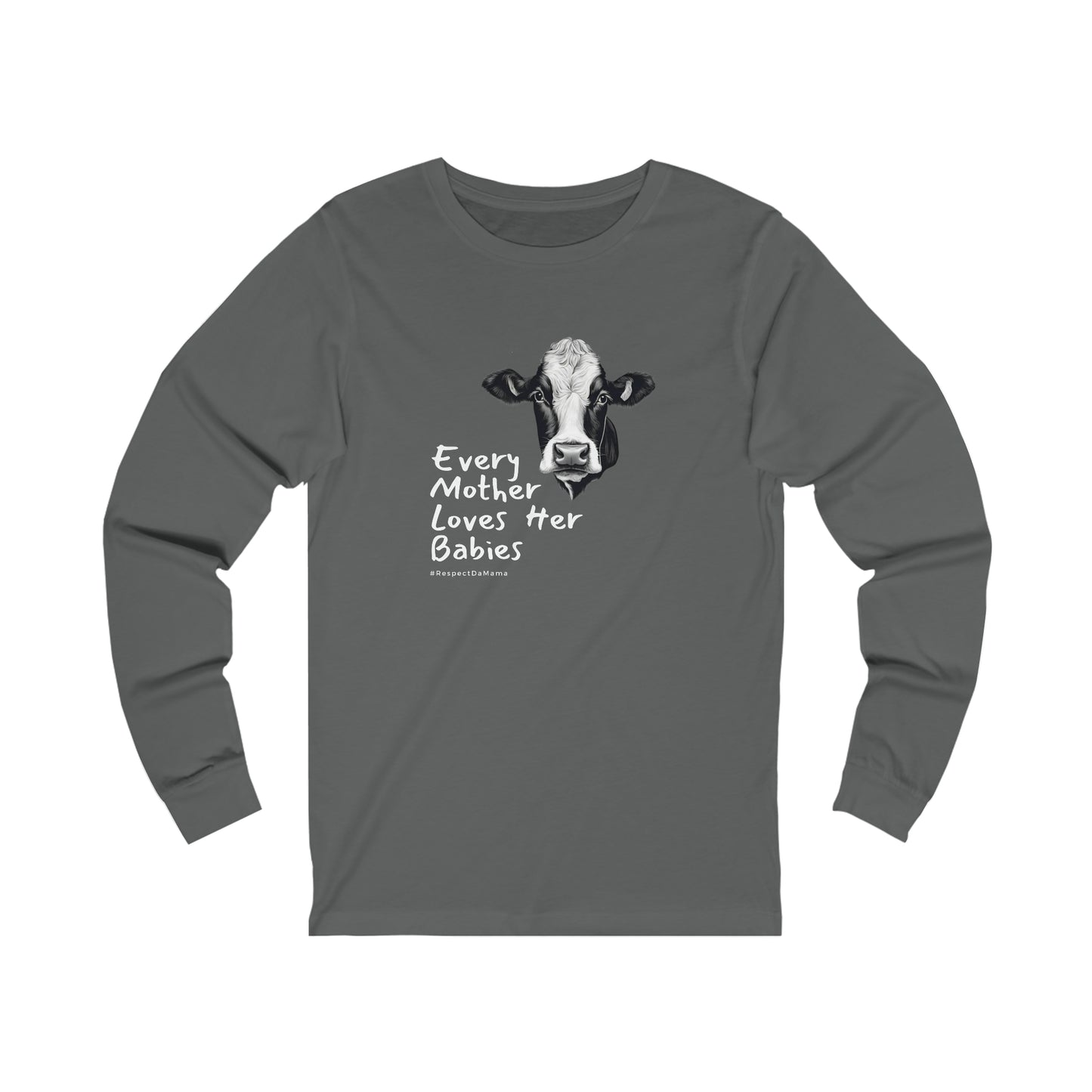 Every Mother Loves [Unisex Jersey Long Sleeve Tee]