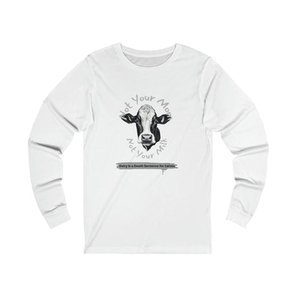 Dairy Death Sentence [Unisex Jersey Long Sleeve Tee]