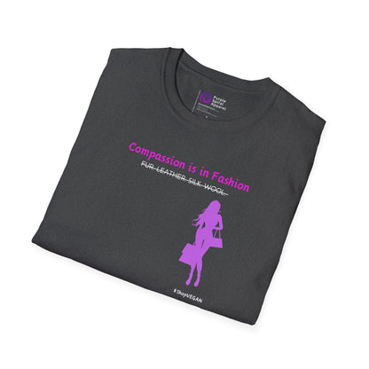 Compassion Is In Fashion [Unisex Softstyle Tee]